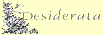 [Desiderata]